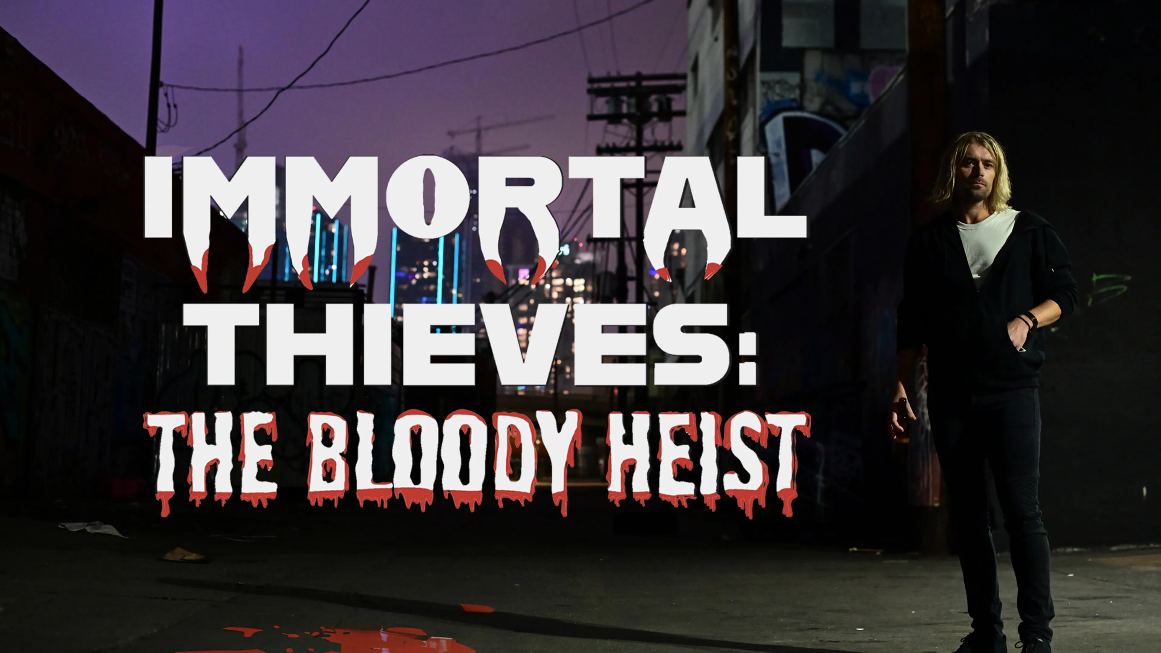 Immortal Thieves: The Bloody Heist poster